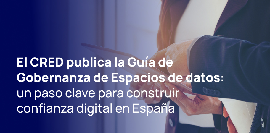 imagen descriptiva El CRED publica la Guía de Gobernanza de Espacios de datos: un paso clave para construir confianza digital en España 